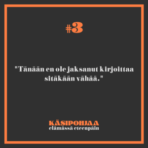 Tänään en ole jaksanut kirjoittaa sitäkään vähää.